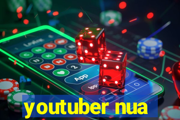 youtuber nua